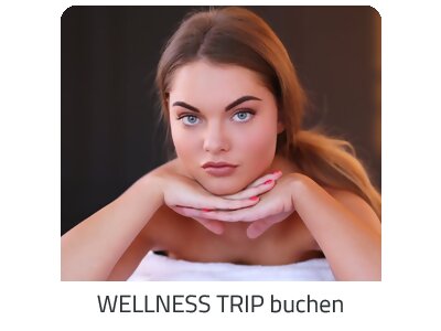 Deinen Wellness Trip suchen - Deine Auszeit auf https://www.trip-kaernten.com buchen